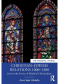 Christian-Jewish Relations 1000-1300