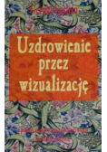 Uzdrowienie przez wizualizację