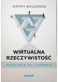 Wirtualna rzeczywistość Doznanie na żądanie