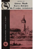 Górny Śląsk Zarys dziejów do I wojny światowej
