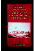 Ziemiaństwo na Górnym Śląsku w XIX i XX wieku