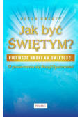 Jak być świętym?