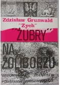 Żubry na Żoliborzu Wspomnienia żołnierzy Powstania Warszawskiego