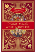 Przeżyj miłość w średniowieczu