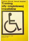 Trening siły mięśniowej inwalidów