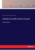 Charlotte von Schiller und ihre Freunde