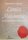 Lipnica Murowana Zarys dziejów do 1985 roku