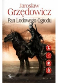 Pan Lodowego Ogrodu Tom 1