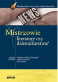 Mistrzowie literatury czy dziennikarstwa