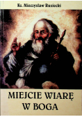 Miejcie wiarę w Boga