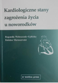 Kardiologiczne stany zagrożenia życia u noworodków