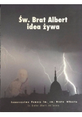 Św Brat Albert idea żywa