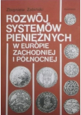 Rozwój systemów pieniężnych w  Europie zachodniej i północnej