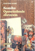 Komiks opowiadanie obrazem Od narracji do znaku