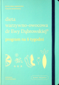 Dieta warzywno owocowa dr Ewy Dąbrowskiej