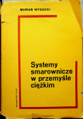 Systemy smarownicze w przemyśle ciężkim