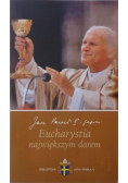 Eucharystia największym darem