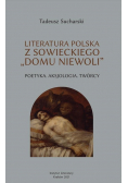 Literatura polska z "sowieckiego domu niewoli"