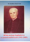 60 lat mojego kapłaństwa w czasach niełatwych