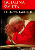 Godzina święta z bł.  Janem Pawłem II