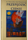 Przepędzić cienie