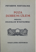 Poza dobrem i złem reprint z 1907r