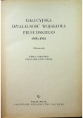 Galicyjska działalność wojskowa Piłsudskiego 1906 - 1914 Dokumenty