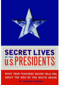Secret Lives of the U S Presidents