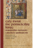 Cały świat nie pomieściłby ksiąg