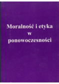Moralność i etyka w ponowoczesności