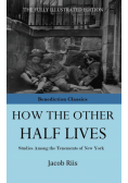 How The Other Half Lives