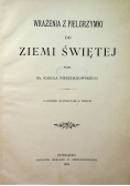 Wrażenia z Pielgrzymki do Ziemi Świętej 1898 r.