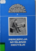 Percepcja myślenie decyzje