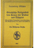 Griechische Religiosität von Homer bis Pindar und Aschnalos 1930 r