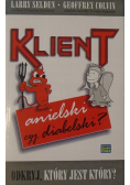 Klient anielski czy diabelski