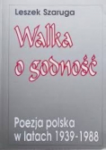 Walka o godność. Poezja polska w latach  1939 - 1988