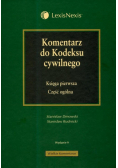 Komentarz do Kodeksu cywilnego Księga pierwsza Część ogólna