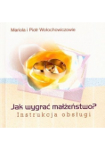 Jak wygrać małżeństwo
