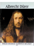 Wielka Kolekcja Sławnych Malarzy Tom 32 Albrecht Durer