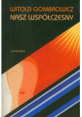 Witold Gombrowicz nasz współczesny