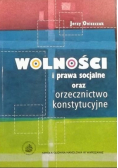 Wolności i prawa socjalne oraz orzecznictwo konstytucyjne