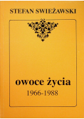 Owoce życia 1966 - 1988