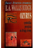 Ozyrys symbolika przejścia na drugą stronę