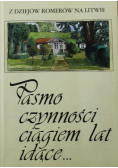 Pasmo czynności ciągiem lat idące