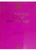 Ja jestem Józef brat wasz