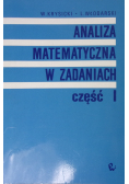 Analiza matematyczna w zadaniach Część 1