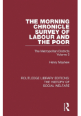 The Morning Chronicle Survey of Labour and the Poor