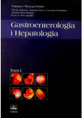Gastroenterologia i Hepatologia Tom 1