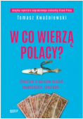 W co wierzą Polacy