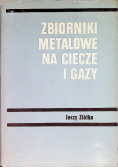 Zbiorniki metalowe na ciecze i gazy